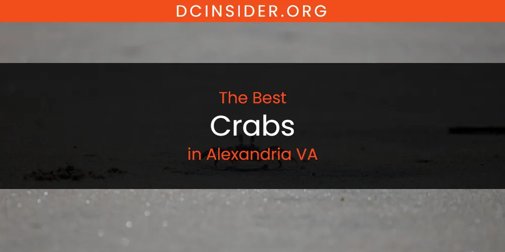 The Absolute Best Crabs in Alexandria VA  [Updated 2025]