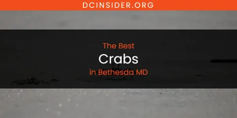 Ranked: Best Crabs in Bethesda MD