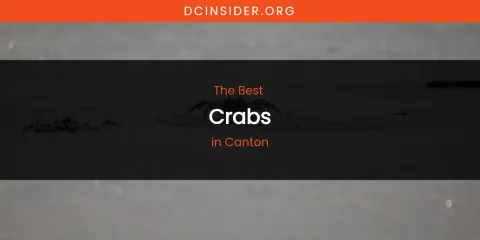 The Absolute Best Crabs in Canton