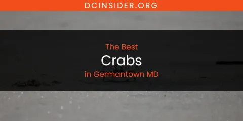 The Absolute Best Crabs in Germantown MD