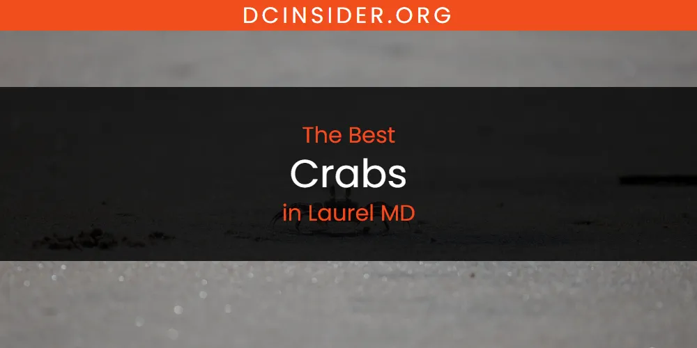 Laurel MD's Best Crabs [Updated 2025]