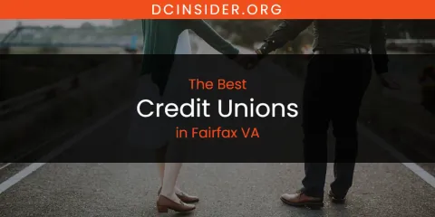 The Absolute Best Credit Unions in Fairfax VA