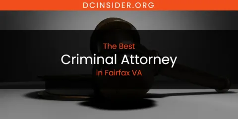 The Absolute Best Criminal Attorney in Fairfax VA