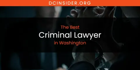 Washington's Best Criminal Lawyer