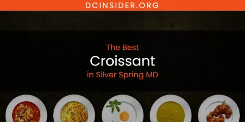 Silver Spring MD's Best Croissant