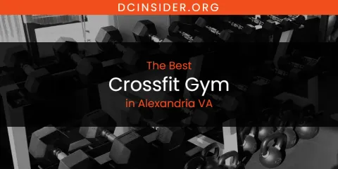 The Absolute Best Crossfit Gym in Alexandria VA