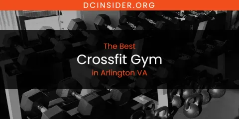 The Absolute Best Crossfit Gym in Arlington VA