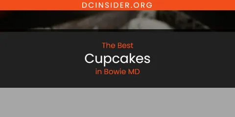 The Absolute Best Cupcakes in Bowie MD