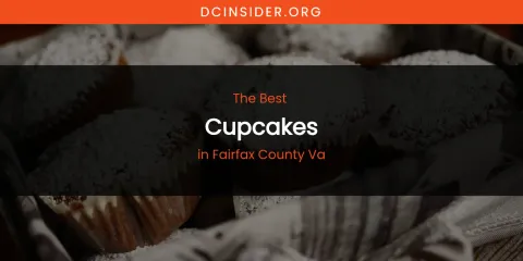The Absolute Best Cupcakes in Fairfax County VA