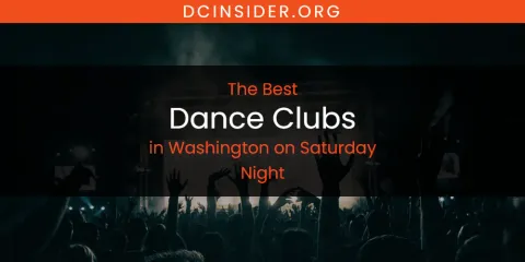 Washington on Saturday Night's Best Dance Clubs