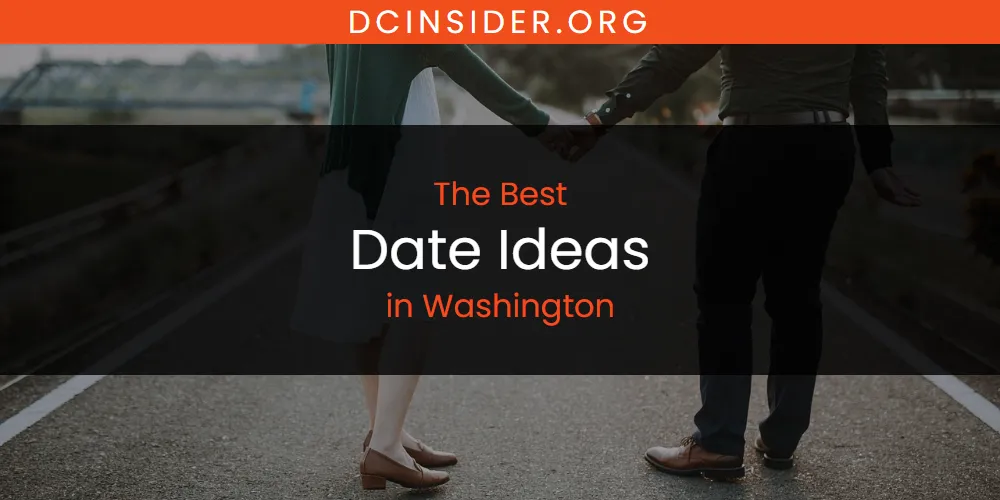 Washington's Best Date Ideas [Updated 2025]