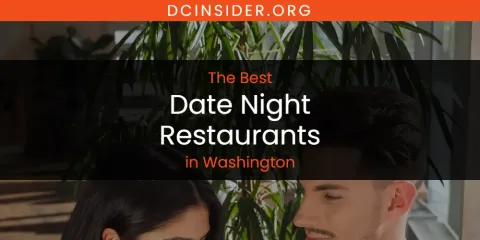 Best Date Night Restaurants in Washington: Our Expert Picks