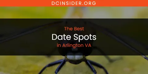 Best Date Spots in Arlington VA: Our Expert Picks