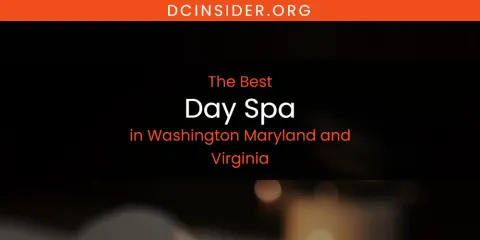 Washington Maryland and Virginia's Best Day Spa