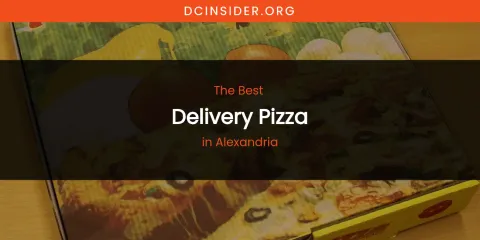 The Absolute Best Delivery Pizza in Alexandria