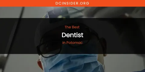Potomac's Best Dentist