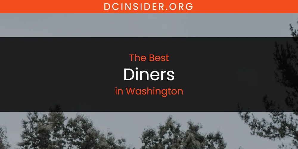 Washington's Best Diners [Updated 2025]