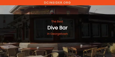 The Absolute Best Dive Bar in Georgetown
