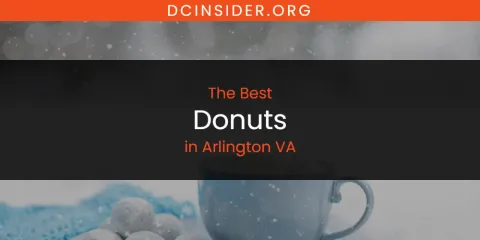 Ranked: Best Donuts in Arlington VA