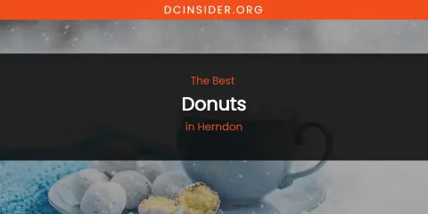 The Absolute Best Donuts in Herndon