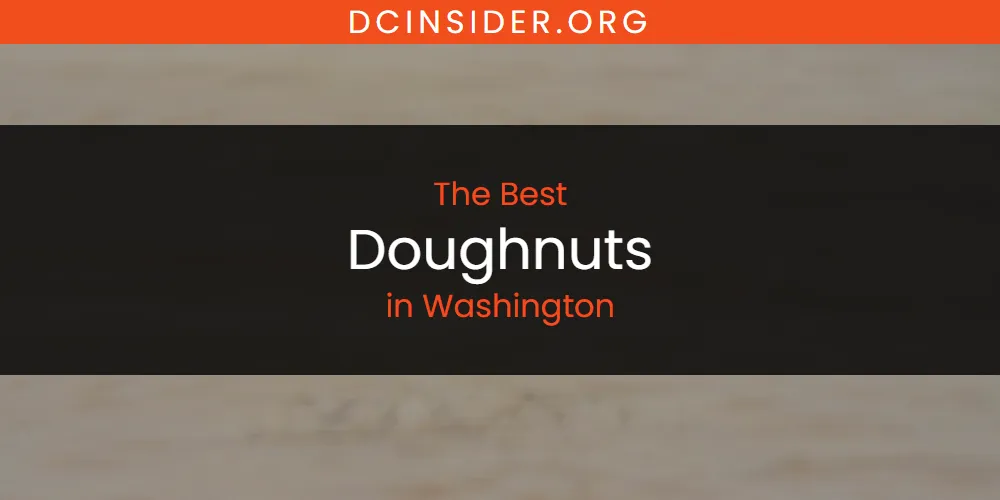 Washington's Best Doughnuts [Updated 2025]