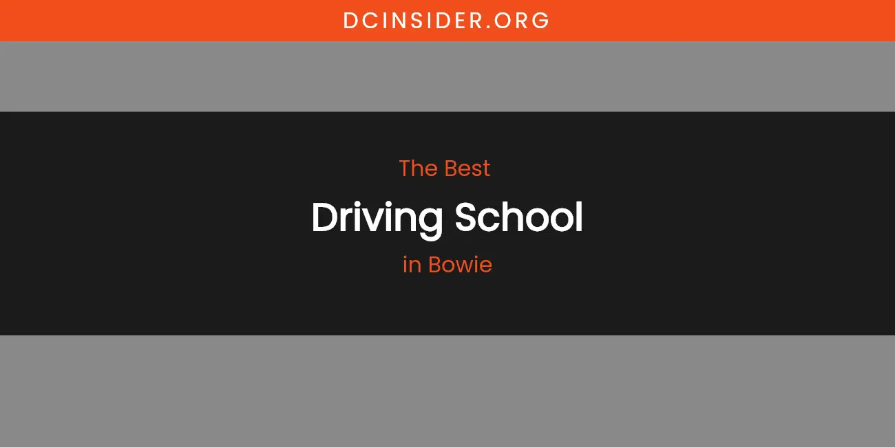 The Absolute Best Driving School in Bowie featured