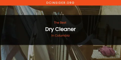 The Absolute Best Dry Cleaner in Columbia