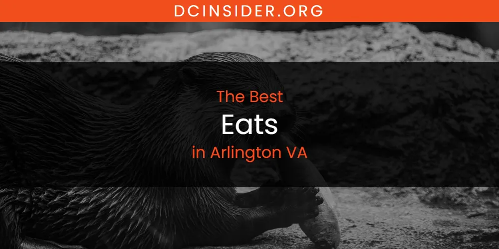 2026 Ranked: Best Eats in Arlington VA