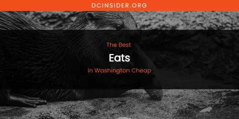 Washington Cheap's Best Eats