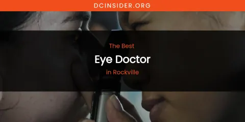 Rockville's Best Eye Doctor