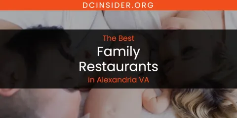 The Best Family Restaurants in Alexandria VA List