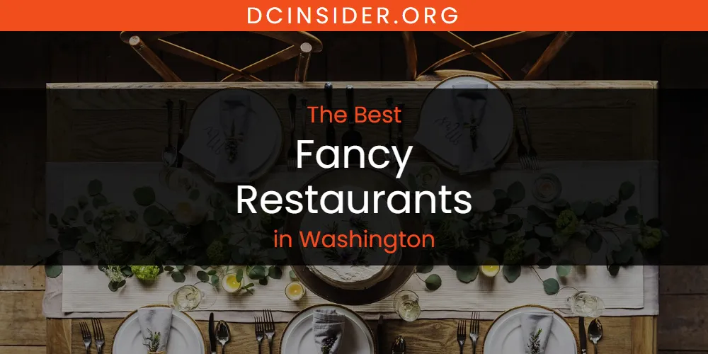 Washington's Best Fancy Restaurants [Updated 2025]