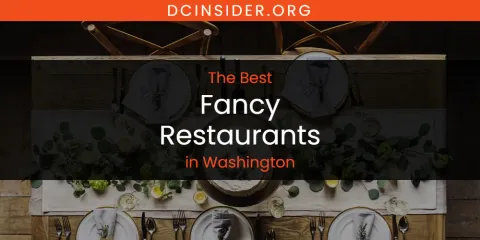 Washington's Best Fancy Restaurants