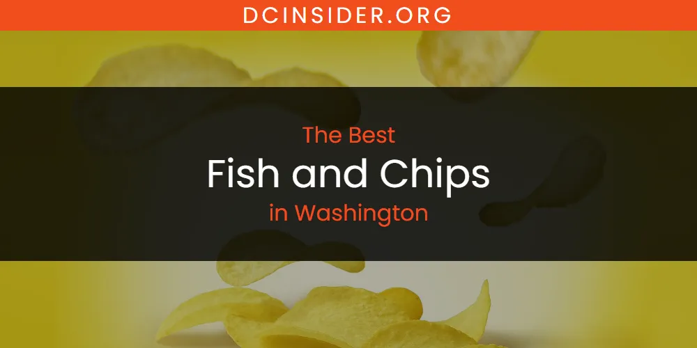 Washington's Best Fish and Chips [Updated 2025]