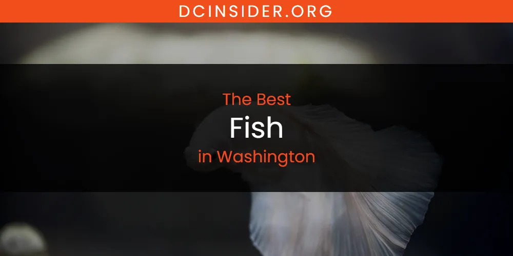 Washington's Best Fish [Updated 2025]