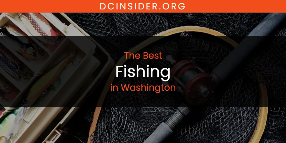 Washington's Best Fishing [Updated 2025]