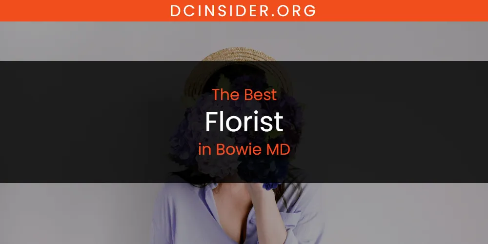 The Absolute Best Florist in Bowie MD  [Updated 2025]
