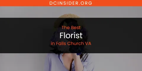 The Best Florist in Falls Church VA