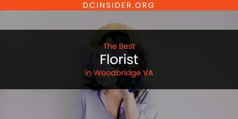 The Best Florist in Woodbridge VA List