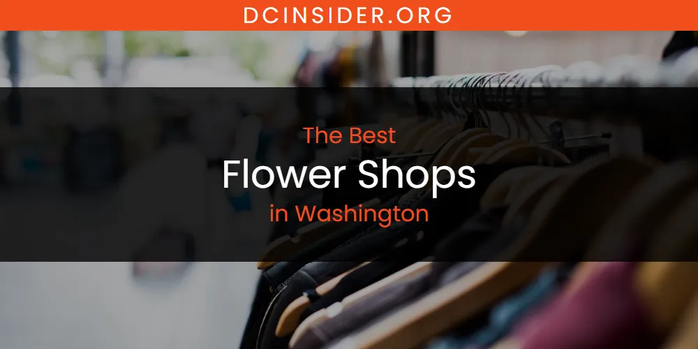 Washington's Best Flower Shops [Updated 2025]
