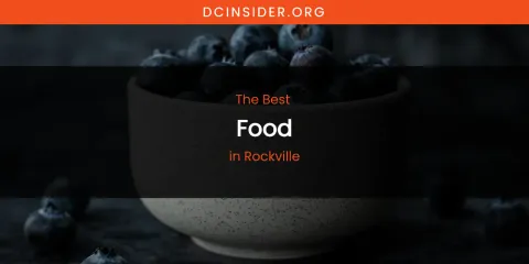 Rockville's Best Food