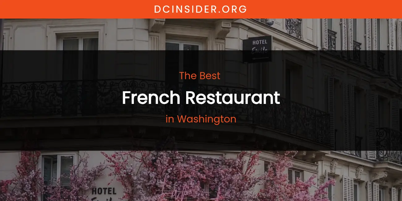 Washington's Best French Restaurant featured