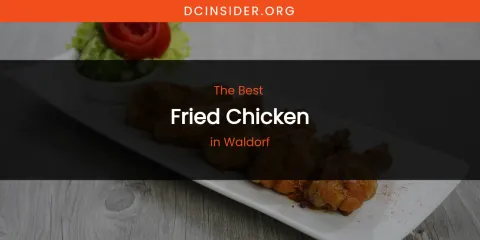 Waldorf's Best Fried Chicken