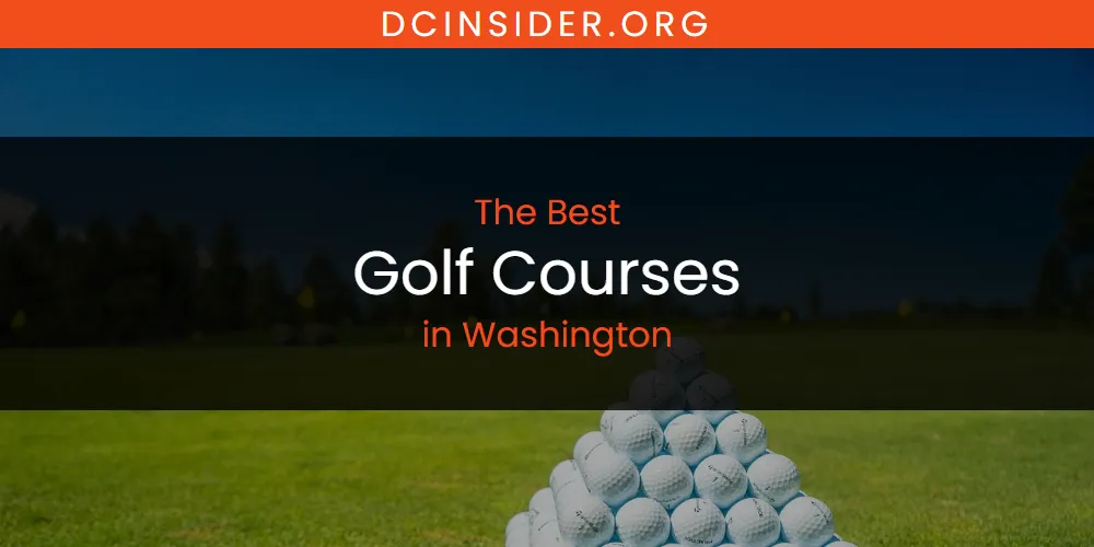 Best Golf Courses in Washington: Our Expert Picks for 2026