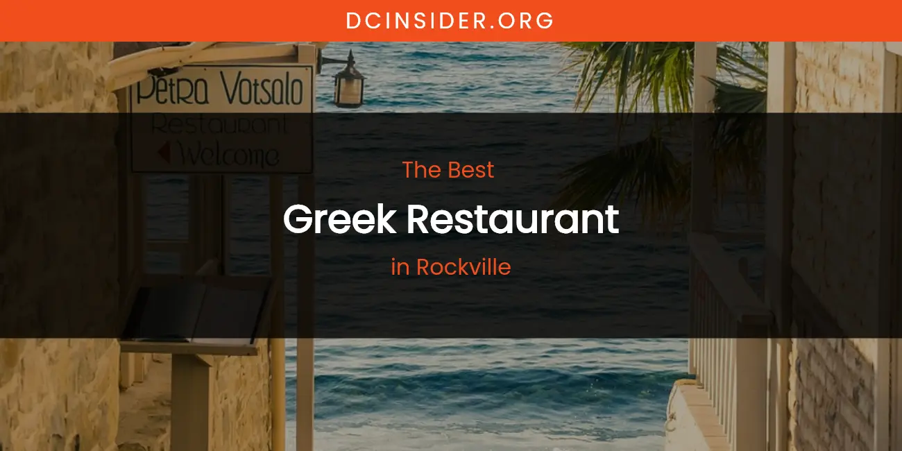 Rockville's Best Greek Restaurant featured