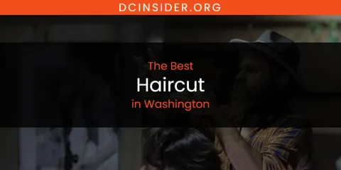 Washington's Best Haircut
