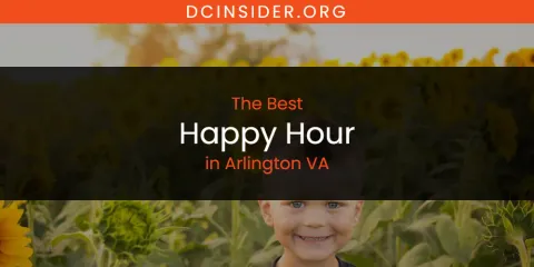 Guide to Best Happy Hour in Arlington VA