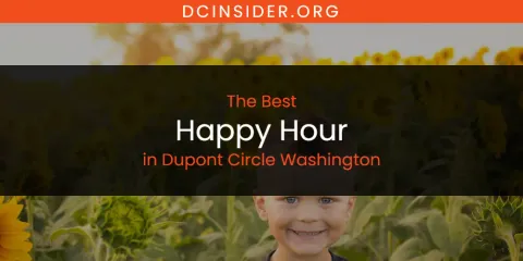 The Absolute Best Happy Hour in Dupont Circle Washington