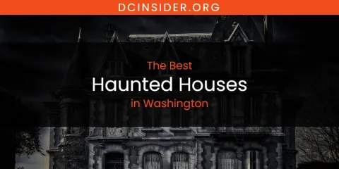 Washington's Best Haunted Houses