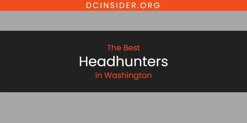 Washington's Best Headhunters [Updated 2025]